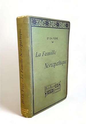 La famille névropathique, avec 25 gravures dans le texte.