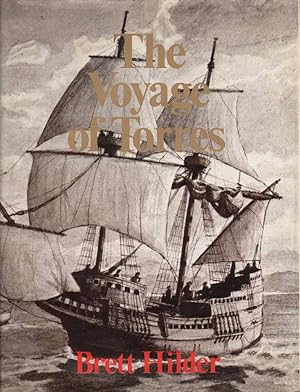 The Voyage of Torres: The Discovery of the Southern Coastline of New Guinea and Torre Strait by C...
