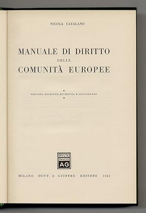 Manuale di diritto delle comunità europee. Seconda edizione riveduta e aggiornata.