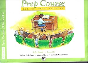 Alfred's Basic Piano Prep Course Solo Book, Bk C: For the Young Beginner (Alfred's Basic Piano Li...