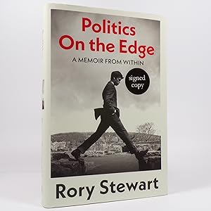 Politics On the Edge. A Memoir from Within - Signed First Edition