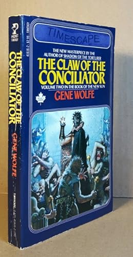 The Claw of the Conciliator (The second book in the Urth : Book of the New Sun series)