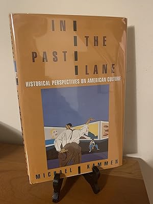 In the Past Lane: Historical Perspectives on American Culture