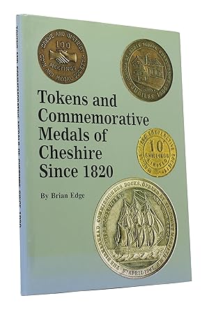 Tokens and Commemorative Medals of Cheshire Since 1820