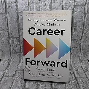 Career Forward: Strategies from Women Who've Made It (ARC)