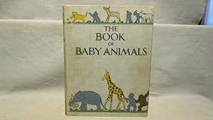 Baby Animals. First edition 1928 16 color plates after paintings by A. E. Kennedy near fine.