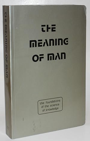 The Meaning of Man