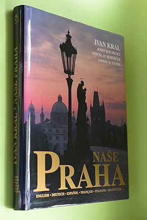 Nase Praha. Prague. Prag. Praha.