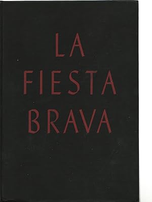 La Fiesta Brava The Art of the Bull Ring