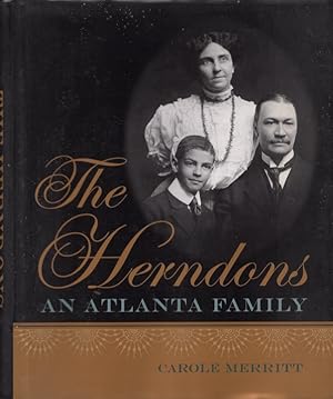 The Herndons An Atlanta Family Inscribed and signed by the author.