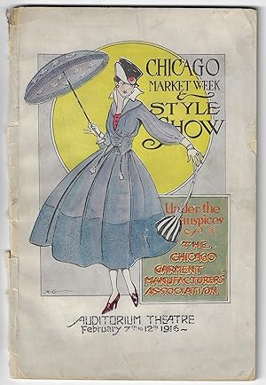 Chicago Market Week & Style Show, Under the Auspices of the Chicago Garment Manufacturers' Associ...