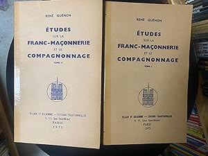 Études sur la franc-maçonnerie et le compagnonnage, tomes 1 et 2