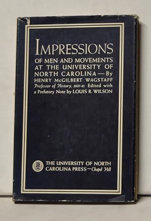Impressions of Men and Movements at the University of North Carolina