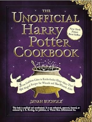 The Unofficial Harry Potter Cookbook: From Cauldron Cakes to Knickerbocker Glory--More Than 150 M...