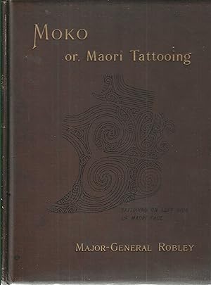 Moko; Or Maori Tattooing.