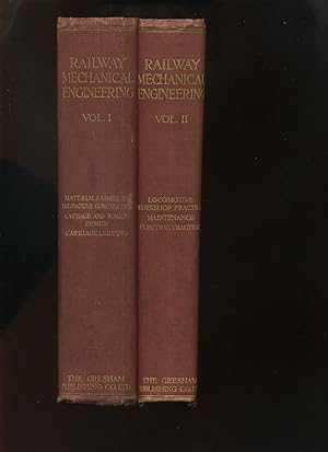 Railway Mechanical Engineering, a Practical Treatise By Engineering Experts 2 Volumes