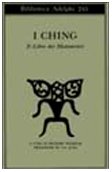 I Ching. Il libro dei mutamenti