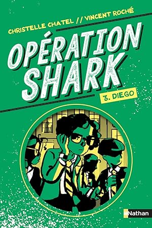 Opération Shark - tome 3 Diego (3)