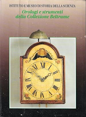 Orologi e strumenti della Collezione Beltrame