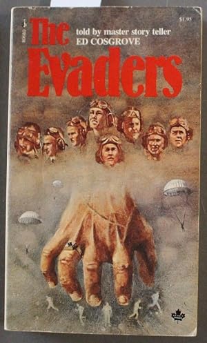 THE EVADERS. - True Stories of Downed RCAF Aircrews Escaping During WW2 from Nazi-held Europe.