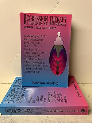 Regression Therapy: A Handbook for Professionals (2 Volume Set)