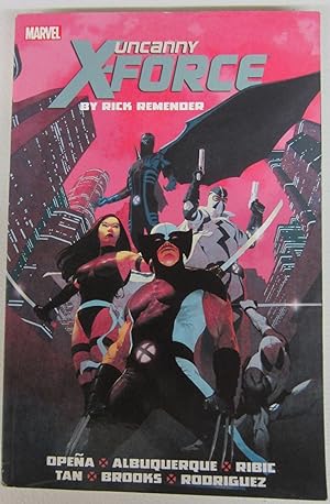 Uncanny X-Force by Rick Remender: The Complete Collection Colume 1