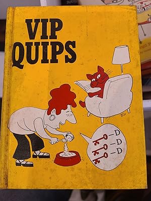 Vip's Quips
