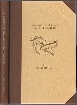 [Signed LImited Edition] University of Arkansas School of Medicine with an Early History of the S...