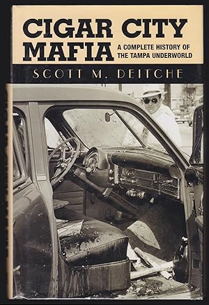 Cigar City Mafia: A Complete History of the Tampa Underworld