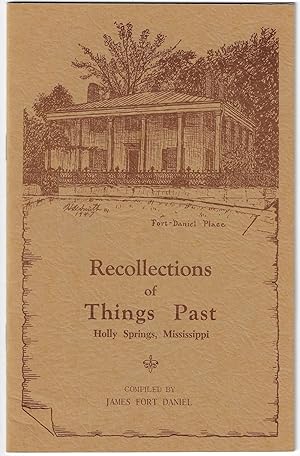Recollections of Things Past, Holly Springs, Mississippi
