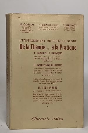 L'enseignement du premier degré de 1887 à 1962 / de la théorie à la pratique