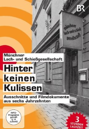 Hinter keinen Kulissen - Münchner Lach- und Schiessgesellschaft