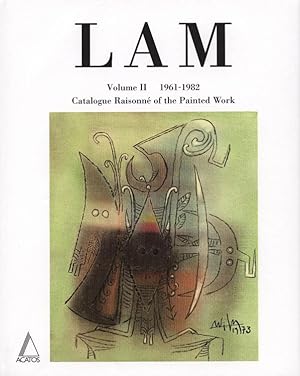 WIFREDO LAM. Catalogue Raisonné of the Painted Work. Volume II 1961-1982