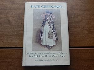KATE GREENAWAY. A Catalogue of the Kate Greenaway Collection Rare Book Room, Detroit Public Library.
