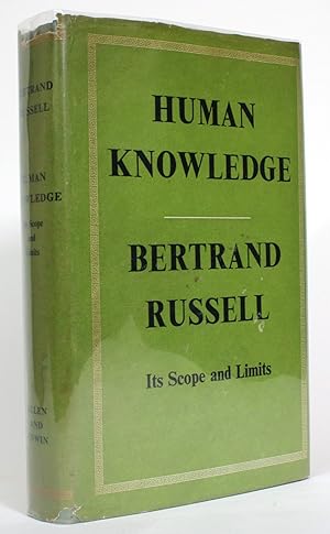 Human Knowledge: Its Scope and Limits