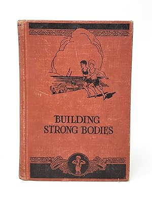 Building Strong Bodies (The Woods Hutchinson Health Series)