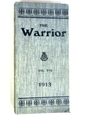 The Warrior - A Monthly Magazine Volume VIII January to December 1913