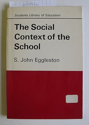 The Social Context of the School