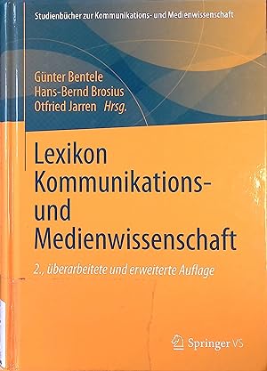 Lexikon Kommunikations- und Medienwissenschaft. Studienbücher zur Kommunikations- und Medienwisse...