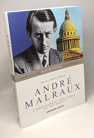 André Malraux: L'engagement politique au XXe siècle