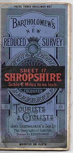 Bartholomew's New Reduced Survey. Sheet 17. Shropshire. Scale 2 Miles to an Inch. Coloured for To...