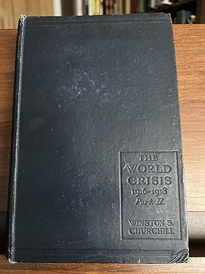 The World Crisis Vol IV 1916 - 1918 Part II