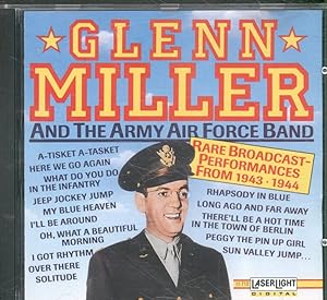 Glenn Miller & Army Airforce Band (Rare Broadcast Performences from 1943-44)