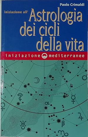 Iniziazione all'astrologia dei cicli della vita