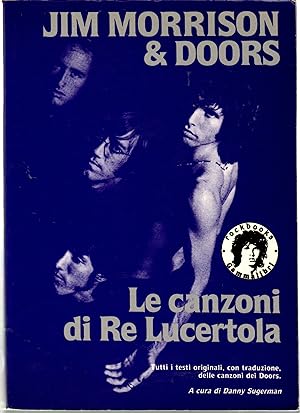 Jim Morrison & the doors. Le Canzoni Del re Lucertola