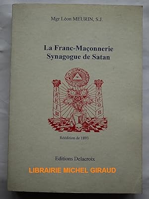 La Franc-Maçonnerie Synagogue de Satan