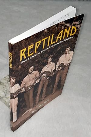 Reptileand: How a Boyhood Dream became a Modern Zoo