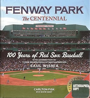 Fenway Park: The Centennial - 100 Years of Red Sox Baseball