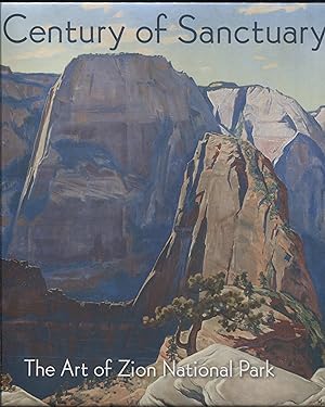 A Century of Sanctuary: The Art of Zion National Park