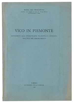 VICO IN PIEMONTE. Contributo alla storiografia filosofica e giuridica sull'età del Risorgimento.:
